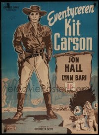 5p127 KIT CARSON Danish '48 Jon Hall, Lynn Bari, spectacle of America's most fabulous days!