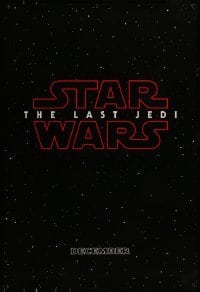 5r001 LAST JEDI teaser DS 1sh '17 Star Wars, Hamill, Fisher, classic title treatment in space!