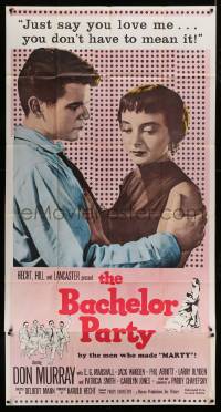 5w275 BACHELOR PARTY 3sh '57 Don Murray, written by Paddy Chayefsky, they'll live it up tonight!