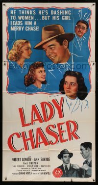 5w586 LADY CHASER 3sh '46 Robert Lowery thinks he's dashing but Ann Savage leads him on a chase!
