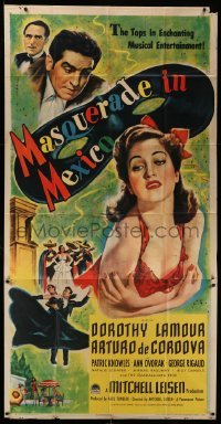 5w654 MASQUERADE IN MEXICO 3sh '46 artwork of sexy Dorothy Lamour & Arturo de Cordova!