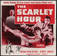 5w211 SCARLET HOUR 6sh '56 Michael Curtiz directed, sexy Carol Ohmart showing her leg, Tom Tryon!