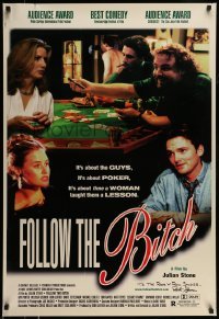 5y226 FOLLOW THE BITCH signed 1sh '97 by associate producer Brett Schlaman, poker gambling!