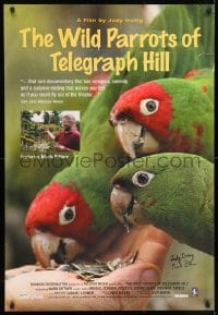 5y261 WILD PARROTS OF TELEGRAPH HILL signed 1sh '03 by BOTH Mark Bittner AND director Judy Irving!