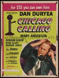 5z406 CHICAGO CALLING 30x40 '51 $53 means life or death for Dan Duryea!