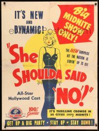 5z486 SHE SHOULDA SAID NO 30x40 '49 big midnite show only with an all-star Hollywood cast, rare!