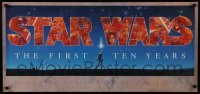 6b916 STAR WARS THE FIRST TEN YEARS 17x36 commercial poster '87 completely different Alvin art!