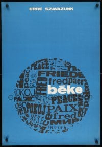 6b253 ERRE SZAVAZUNK BEKE Hungarian 22x32 '67 'Peace' in many languages by So-Ky!