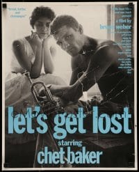 6b599 LET'S GET LOST 17x22 special '88 Bruce Weber, great image of Chet Baker w/girl & trumpet!