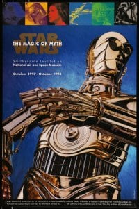 6b298 STAR WARS: THE MAGIC OF MYTH 23x35 museum/art exhibition '97 C-3PO under cast images!