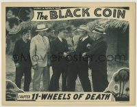 6c480 BLACK COIN chapter 11 LC '36 Ralph Graves is held at gunpoint by six men, Wheels of Death!