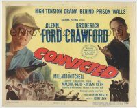 6c118 CONVICTED TC '50 Glenn Ford, Broderick Crawford, image of prison break, film noir!