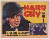 6c203 HARD GUY TC '41 super c/u of Jack La Rue, Mary Healy, Elmer Clifton directed crime thriller!
