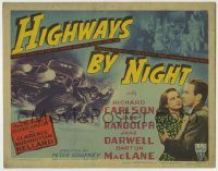 6c211 HIGHWAYS BY NIGHT TC '42 romance takes rap for murder when rackets crash trucking business!