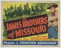 6c236 JAMES BROTHERS OF MISSOURI chapter 1 TC '49 Republic western serial, Frontier Renegades!