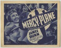 6c295 MERCY PLANE TC '39 James Dunn, Frances Gifford, drama and love above the clouds!