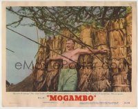 6c738 MOGAMBO LC #2 '53 Clark Gable in a test of courage as a target of murderous African spears!