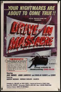 6f230 DRIVE-IN MASSACRE 1sh '76 your nightmares are about to come true in GORE-COLOR!