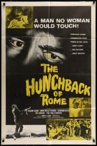 6f405 HUNCHBACK OF ROME 1sh '63 Carlo Lizzani's Il Gobbo, a man no woman would touch!