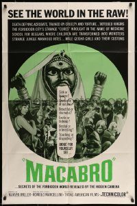 6f501 MACABRO 1sh '66 wild horror documentary, see the forbidden world in the raw!