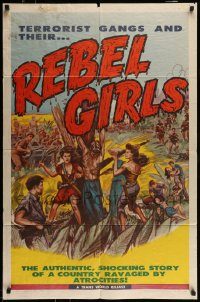 6f681 REBEL GIRLS 1sh '57 terrorist gangs shooting machine guns, country ravaged by atrocities!