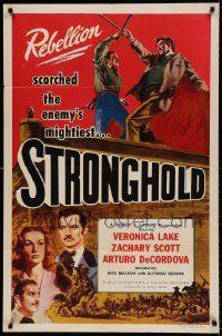 6f803 STRONGHOLD style B 1sh '52 Veronica Lake's love sparked the flaming torch of rebellion!