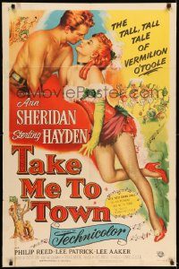 6f826 TAKE ME TO TOWN 1sh '53 the tall, tall tale of sexy Ann Sheridan, Sterling Hayden!