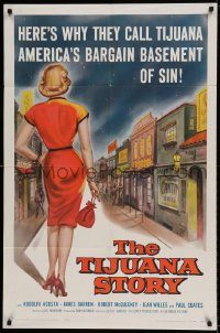 6f876 TIJUANA STORY 1sh '57 the story of the most notorious sucker-trap in the Western Hemisphere!