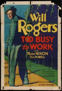 6f881 TOO BUSY TO WORK 1sh '32 full-length stone litho of Will Rogers walking w/ hands in pockets!