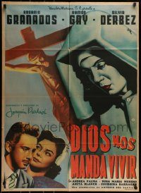 6g394 DIOS NOS MANDA VIVIR Mexican poster '54 striking art of nun and crucifix in background!