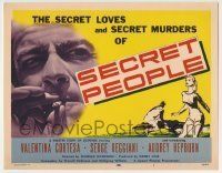 6r245 SECRET PEOPLE TC '52 introducing young Audrey Hepburn, secret loves & secret murders!