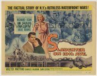 6r259 SLAUGHTER ON 10th AVE TC '57 Richard Egan, Jan Sterling, crime on New York City's waterfront!