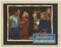 6r837 STORM WARNING LC #4 '51 worried Ginger Rogers stares at Steve Cochran & Doris Day!