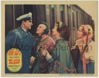 6r939 WE LIVE AGAIN LC '34 pretty Anna Sten sees soldier Fredric March before he boards train!