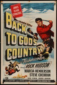6t067 BACK TO GOD'S COUNTRY 1sh '53 cool art of Rock Hudson with whip, from James Oliver Curwood!