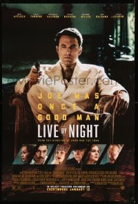 6z566 LIVE BY NIGHT advance DS 1sh 2017 Ben Affleck as Joe was once a good man, cast images!