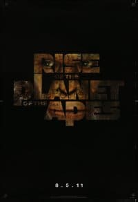 6z751 RISE OF THE PLANET OF THE APES style A teaser 1sh 2011 prequel to the 1968 classic!