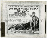 7d284 BUY YOUR WINTER SUPPLY OF COAL glass slide 1910s art of Uncle Sam, help your boys over there!