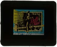 7d305 DOLL FACE glass slide 1945 sexy full-length Vivian Blaine & Carmen Miranda, Perry Como & more