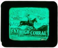 7d421 SKY HIGH CORRAL glass slide 1926 great image of Art Acord w/ lasso on his wonder horse Raven!