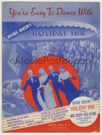 7d492 HOLIDAY INN sheet music 1942 Irving Berlin, Bing Crosby, Astaire, You're Easy to Dance With!
