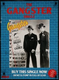 7f509 HUMPHREY BOGART/JAMES CAGNEY 17x23 music poster 1984 The Gangster Single!