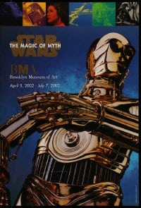 7f052 STAR WARS: THE MAGIC OF MYTH 17x24 museum/art exhibition 2002 C-3PO under cast images!