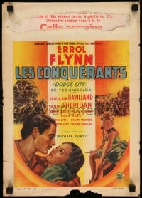 7j336 DODGE CITY Belgian 1945 Errol Flynn, Olivia De Havilland, Michael Curtiz, different art!