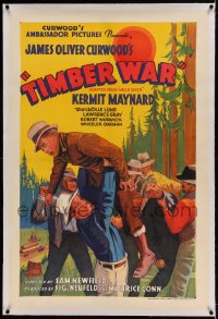 7k240 TIMBER WAR linen 1sh 1936 Kermit Maynard, from James Oliver Curwood's novel Hell's Gulch!