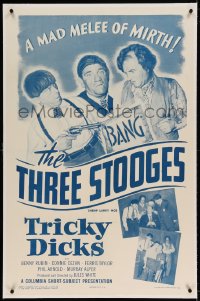 7k246 TRICKY DICKS linen 1sh 1953 The Three Stooges with Shemp in a mad melee of mirth!