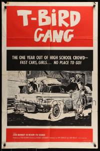 7m032 T-BIRD GANG 1sh 1959 Roger Corman, out of high school w/ fast cars, girls, no place to go!
