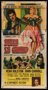 7t634 BELLE LE GRAND 3sh 1951 art of sexy Vera Ralston who is a lady gambler by choice!