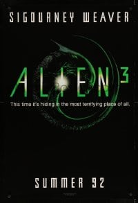 7w289 ALIEN 3 teaser 1sh 1992 Sigourney Weaver, 3 times the danger, 3 times the terror!
