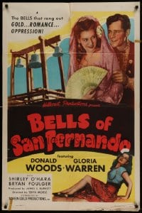 7y074 BELLS OF SAN FERNANDO 1sh 1947 Donald Woods, sexy Gloria Warren, gold, romance, oppression